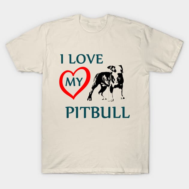 pitbull, i love my pitbull T-Shirt by hottehue